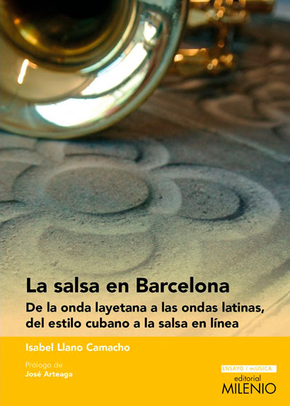 Portada del libro «La salsa en Barcelona. De la onda layetana a las ondas latinas, del estilo cubano a la salsa en línea» de Isabel Llano.