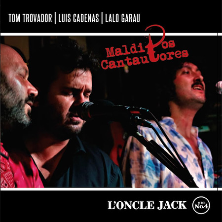 Portada del disco «Malditos Cantautores» de Tom Trovador, Luis Cadenas y Lalo Garau.