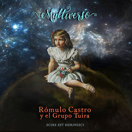 Portada del disco «Multiverso» de Rómulo Castro y el Grupo Tuira.