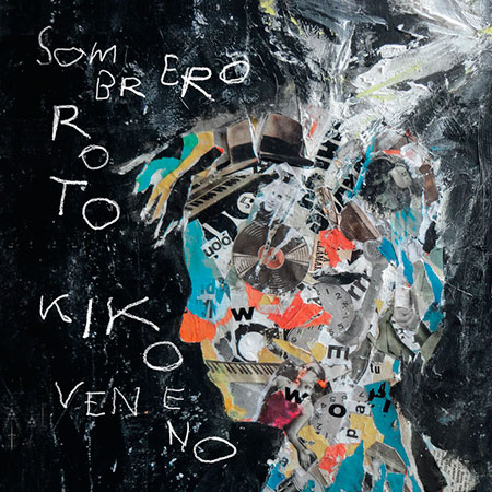 Portada del disco «Sombrero roto» de Kiko Veneno.