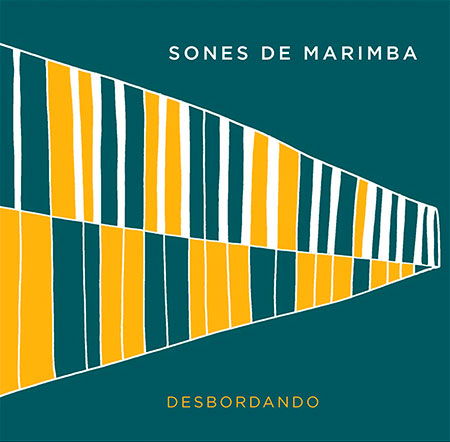 Portada del disco «Desbordando» de Sones de Marimba.