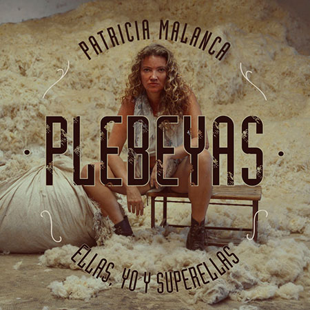 Portada del disco «Plebeyas (Ellas, yo y Superellas)» de Patricia Malanca.