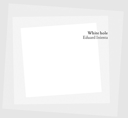 Portada del disco «White Hole» de Eduard Iniesta.