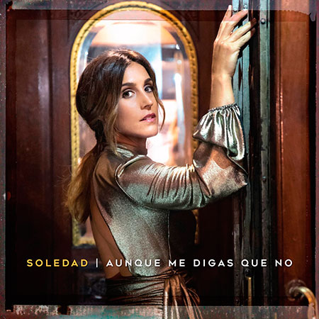 Portada del single «Aunque me digas que no» de Soledad Pastorutti.