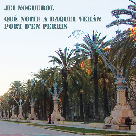 Portada del disco sencillo «Qué noite a daquel verán» de Jei Noguerol.