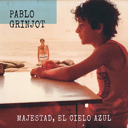 Portada del disco «Majestad, el cielo azul» de Pablo Grinjot.