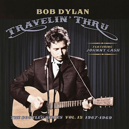 Portada del disco «Travelin' Thru: The Bootleg Series Vol. 15 1967-1969» de Bob Dylan (featuring Johnny Cash).