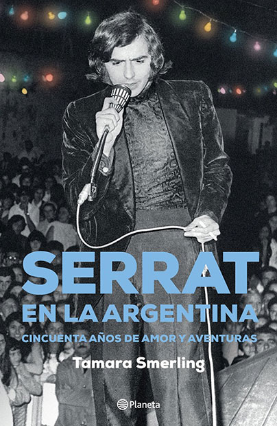 Portada del libro «Serrat en la Argentina» de Tamara Smerling.