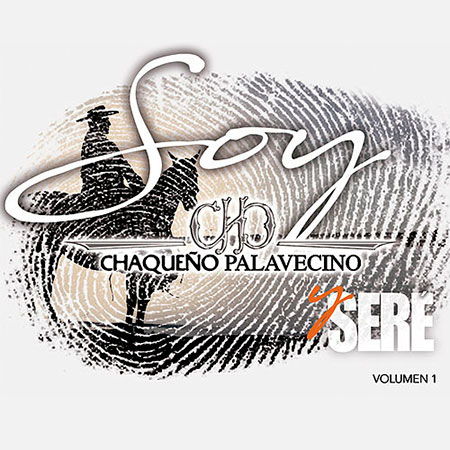 Portada del disco «Soy y seré» de Chaqueño Palavecino.