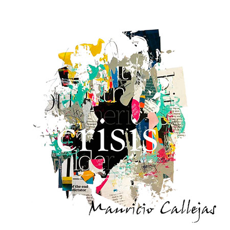 Portada del disco «Crisis» de Mauricio Callejas.