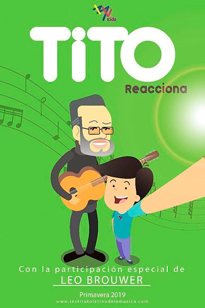 Cartel de la serie animada «Tito Reacciona» en su capítulo dedicado a Leo Brouwer.