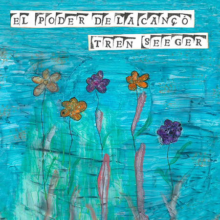 Portada del disco «El poder de la Cançó» de Tren Seeger.