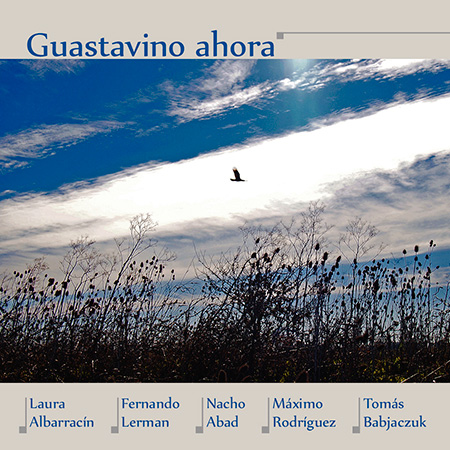 Portada del disco «Guastavino Ahora» de Fernando Lerman, Laura Albarracín, Nacho Abad, Máximo Rodríguez y Tomás Babjaczuk.