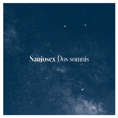 Portada del disco «Dos somnis» de Sanjosex.