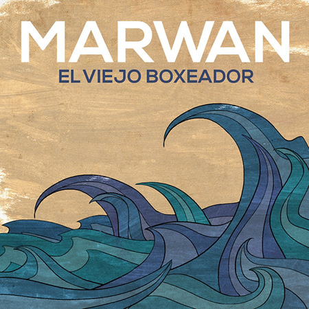 Portada del single «El viejo boxeador» de Marwan.