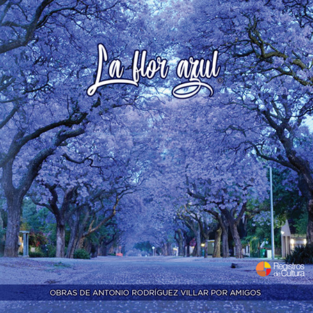 Portada del disco «La flor azul», de Antonio Rodríguez Villar cantado por sus amigos.
