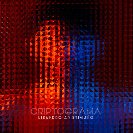 Portada del disco «Criptograma» de Lisandro Aristimuño.