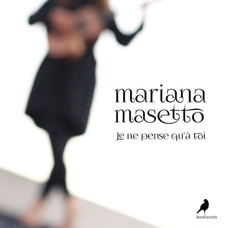 Portada del disco «Je ne pense qu'à toi de Mariana Masetto
