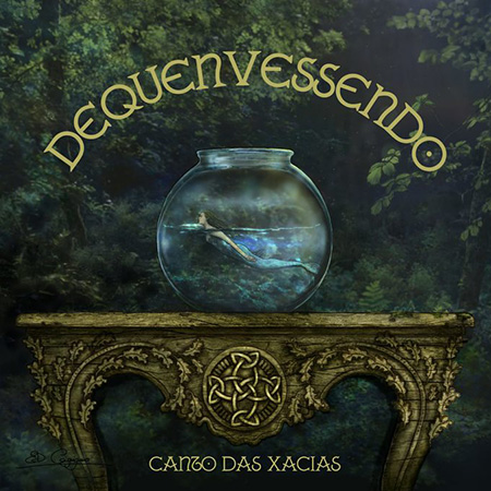 Portada del disco «Canto das Xacias» de Dequenvessendo.