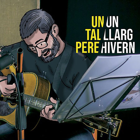 Portada del disco «Un llarg hivern» de Un Tal Pere.