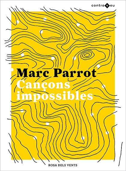 Portada del libro «Cançons impossibles» de Marc Parrot.