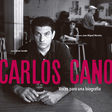 Portada del libro «Carlos Cano. Voces para una biografía» de Omar Jurado y Juan Miguel Morales.