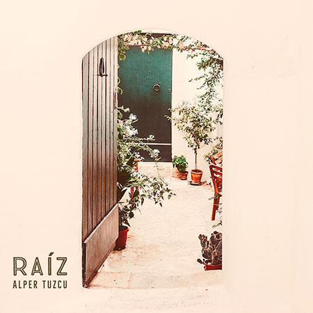 Portada del EP «Raíz» de Alper Tuzcu.