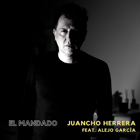 Portada del disco «El Mandado» de Juancho Herrera.