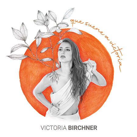 Portada del disco «Que suene a victoria» de Victoria Birchner.