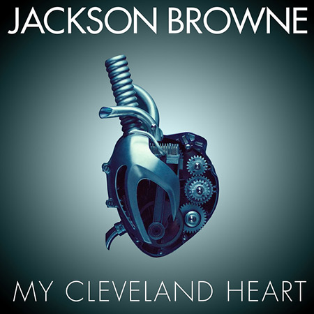 Portada del single «My Cleveland Heart» de Jackson Browne.