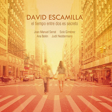 Portada del disco «El tiempo entre dos es secreto» de David Escamilla.