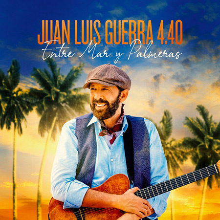 Portada del disco «Entre mar y palmeras» de Juan Luis Guerra.