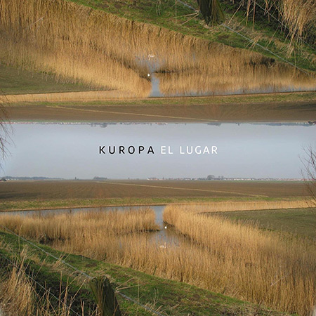 Portada del disco «El lugar» de Kuropa.