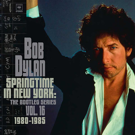 Portada del disco «Bob Dylan – Springtime in New York: The Bootleg Series, Vol. 16 (1980-1985)» de Bob Dylan.