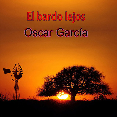 Portada del disco «El bardo lejos» de Óscar García.