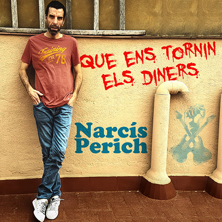 Portada del disco «Que ens tornin els diners» de Narcís Perich.