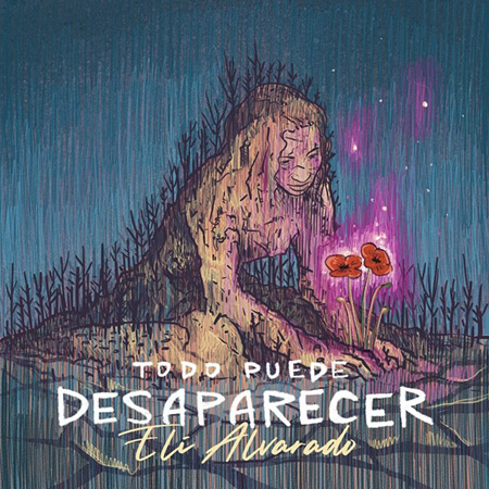 Portada del single «Todo puede desaparecer» de Eli Alvarado.