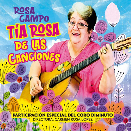 Portada del disco «Tía Rosa de las canciones» de Rosa Campo.