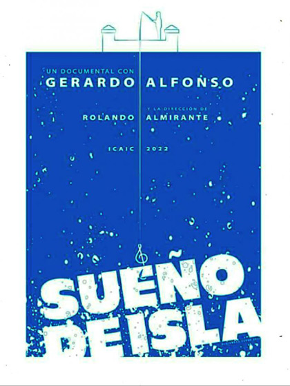 Cartel del documental sobre Gerardo Alfonso «Sueño de isla».