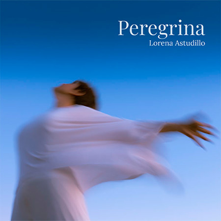 Portada del disco «Peregrina» de Lorena Astudillo.