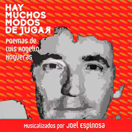 Portada del disco «Hay muchos modos de jugar» de Joel Espinosa.