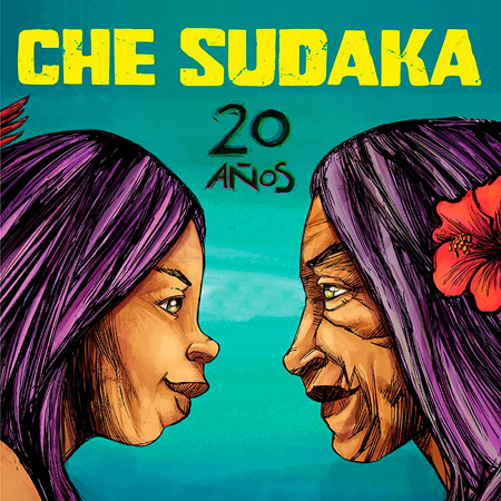 Portada del disco «20 años» de Che Sudaka.