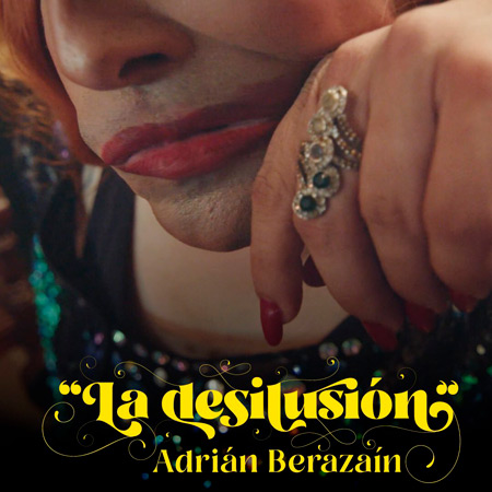 Portada del single «La desilusión» de Adrián Berazaín.