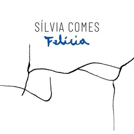 Portada del disco «Felícia» de Sílvia Comes.