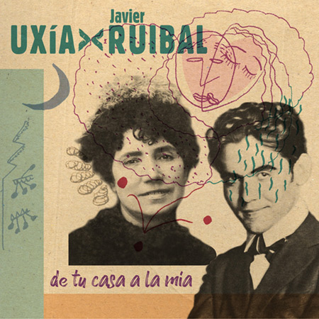 De tu casa a la mía [Uxía - Javier Ruibal]