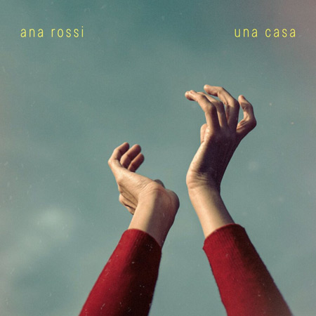 Portada del disco «Una casa» de Ana Rossi.