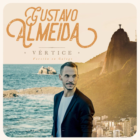 Portada del disco «Vértice -Versión en Gallego-» de Gustavo Almeida.