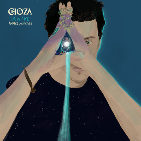 Portada del disco «Choza-Dentro» de Andrés Muratore.