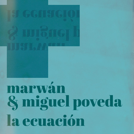 Portada del single «La ecuación» de Marwan con Miguel Poveda.