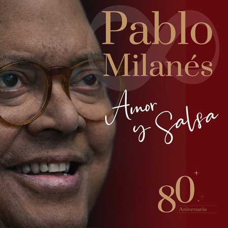 Portada del disco «Amor y Salsa - 80 Aniversario» de Pablo Milanés.